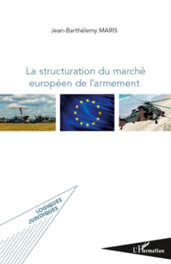 La structuration du marché européen de l'armement