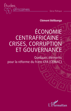 Économie centrafricaine : crises, corruption et gouvernance