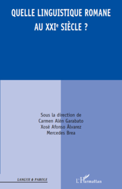 Quelle linguistique romane au XXI siècle ?