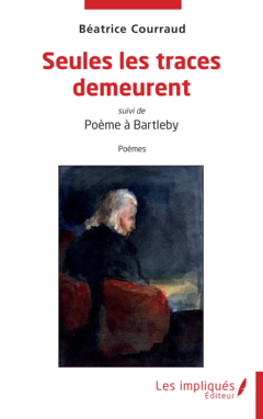 Seules les traces demeurent