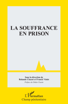 La souffrance en prison