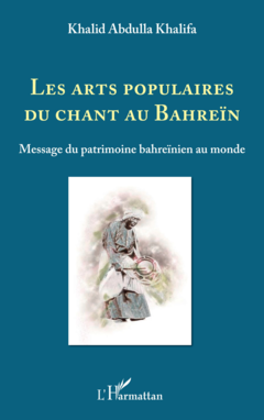 Les arts populaires du chant au Bahreïn