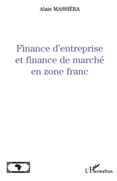 FINANCE D'ENTREPRISE ET FINANCE DE MARCHÉ EN ZÔNE FRANC