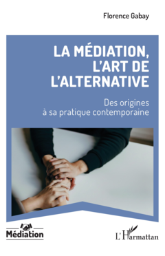 La médiation, l’art de l’alternative
