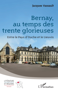 Bernay, au temps des trente glorieuses