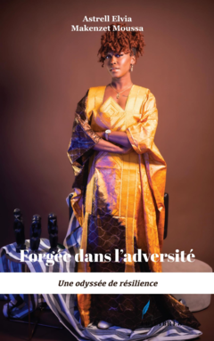 Forgée dans l'adversité