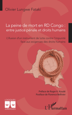 La peine de mort en RD Congo : entre justice pénale et droits humains