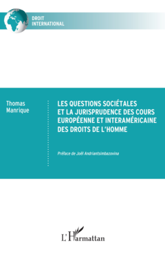 Les questions sociétales et la jurisprudence des cours européenne et interaméricaine des droits de l’homme