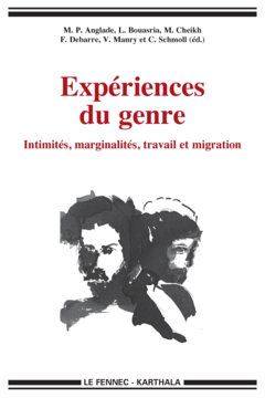 Expériences du genre. Intimités, marginalités, travail et migration