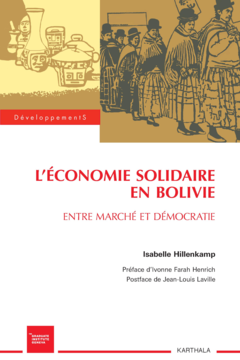 L'économie solidaire en Bolivie. Entre marché et démocratie