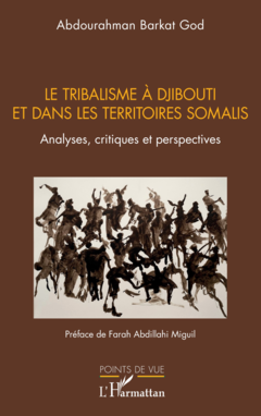 Le tribalisme à Djibouti et dans les territoires somalis