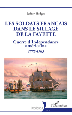 Les soldats français dans le sillage de La Fayette
