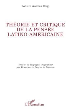 Théorie et critique de la pensée latino-américaine