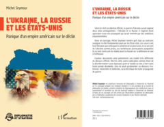 L’Ukraine, la Russie et les Etats-Unis, Panique d’un empire américain sur le déclin 