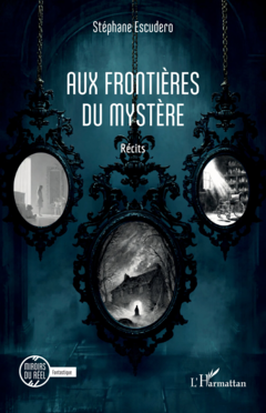 Aux frontières du mystère