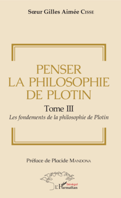 Penser la philosophie de Plotin Tome III