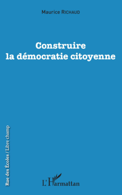Construire la démocratie citoyenne