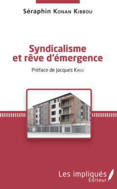 Syndicalisme et rêve d'émergence