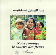 Nous sommes le sourire des fleurs
