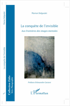 La conquête de l'invisible