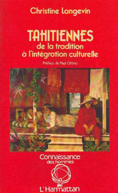 Tahitiennes, de la tradition à l'intégration culturelle