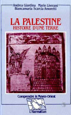 La Palestine - Histoire d'une terre