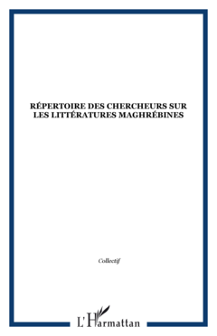 Répertoire des chercheurs sur les littératures maghrébines