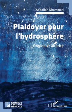 Plaidoyer pour l’hydrosphère