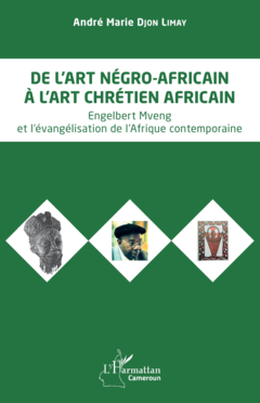 De l’art négro-africain à l’art chrétien africain