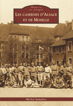 Casernes d'Alsace et de Moselle (Les)