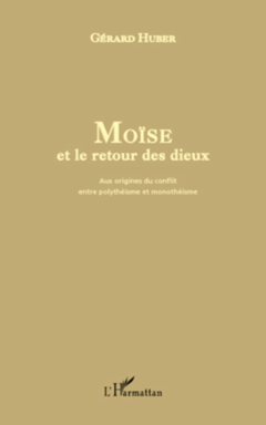 Moïse et le retour des dieux