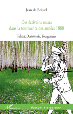 Des écrivains russes dans la tourmente des années 1880
