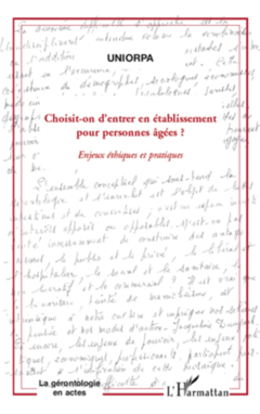 Choisit-on d'entrer en établissement pour personnes âgées?