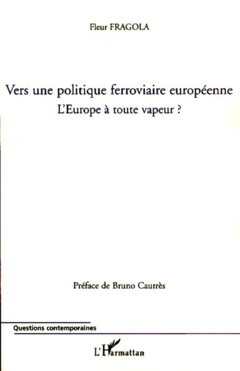 Vers une politique ferroviaire européenne