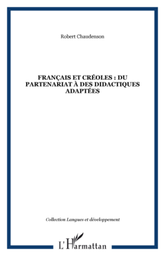 Français et créoles : du partenariat à des didactiques adaptées