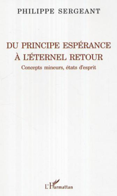 Du principe espérance à l'éternel retour