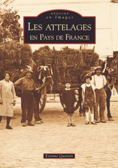 Attelages en Pays de France (Les)