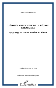 L'épopée marocaine de la Légion étrangère