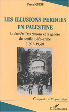 LES ILLUSIONS PERDUES EN PALESTINE