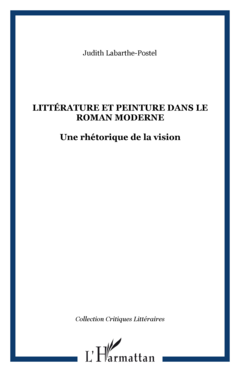LITTÉRATURE ET PEINTURE DANS LE ROMAN MODERNE