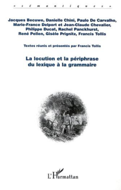 La locution et la périphrase du lexique à la grammaire