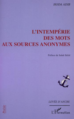 L'INTEMPÉRIE DES MOTS AUX SOURCES ANONYMES