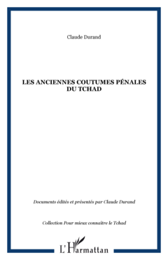LES ANCIENNES COUTUMES PÉNALES DU TCHAD