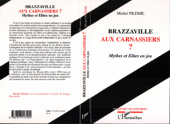 BRAZZAVILLE AUX CARNASSIERS ?