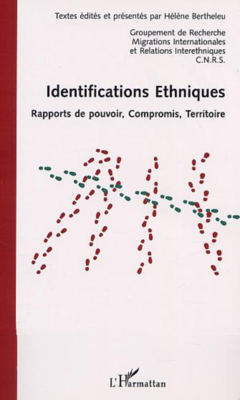 IDENTIFICATIONS ÉTHNIQUES, Rapport de pouvoir, Compromis, Territoire