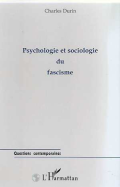 PSYCHOLOGIE ET SOCIOLOGIE DU FASCISME