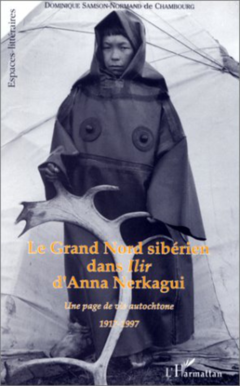 Le Grand Nord sibérien dans Ilir d'Anna Nerkagui