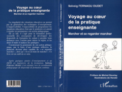 VOYAGE AU CŒUR DE LA PRATIQUE ENSEIGNANTE