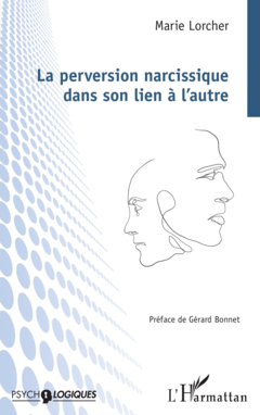 La perversion narcissique dans son lien à l'autre