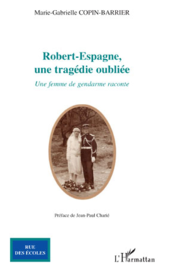 Robert-Espagne, une tragédie oubliée
